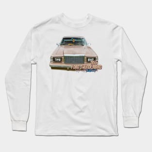 1981 Ford Thunderbird Hardtop Coupe Long Sleeve T-Shirt